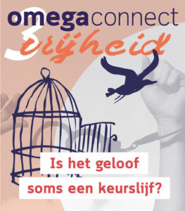 Omega Connect 3: Wat is vrijheid?